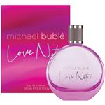 Michael Buble Love Note Eau De Parfum 100ml