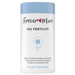 Forever Mum His Fertility 30 Soft Capsules