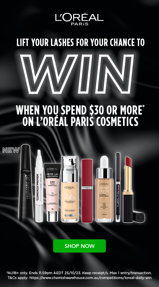 L’Oreal Paris/Chemist Warehouse Win one of 30 100 Chemist Warehouse